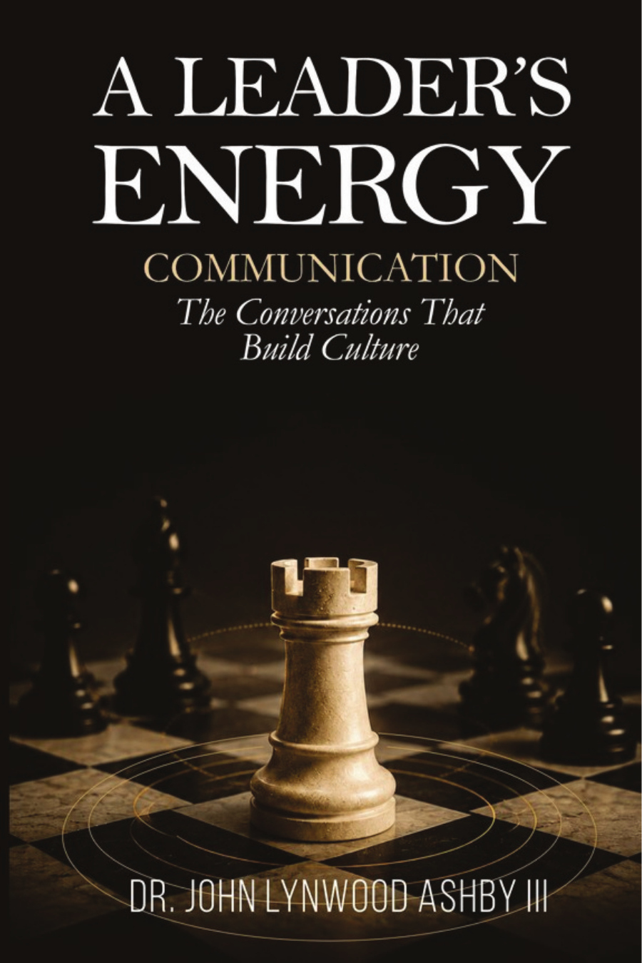 A Leader's Energy: Communication cover