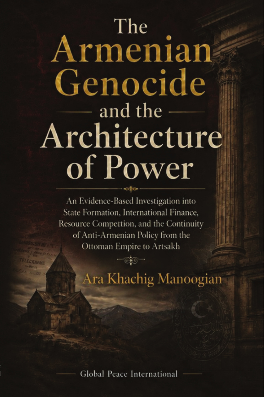 The Armenian Genocide and the Architecture of Power