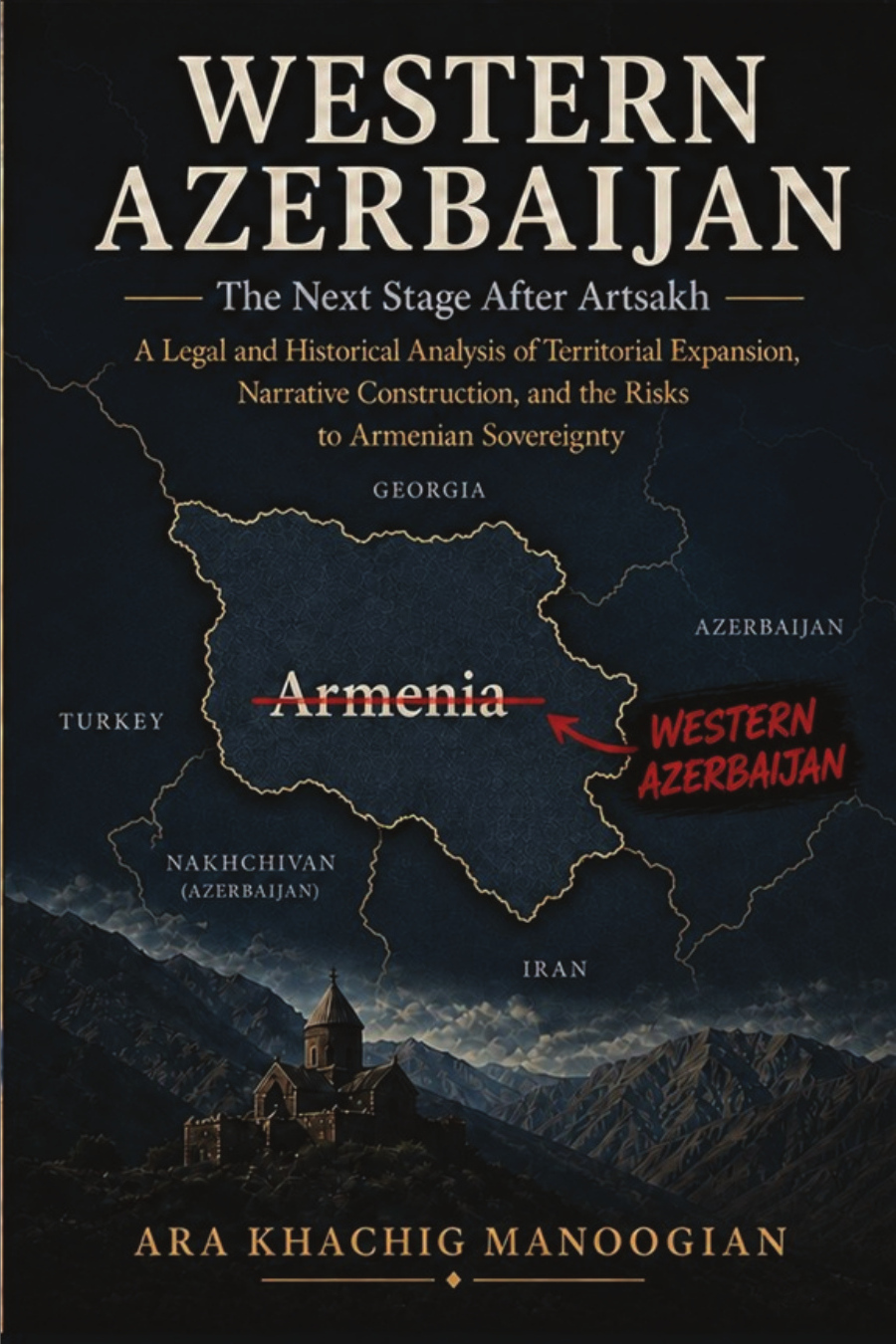 Western Azerbaijan: The Next Stage After Artsakh
