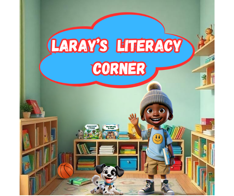 LaRay's Literacy Corner