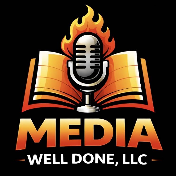 Media Well Done, LLC